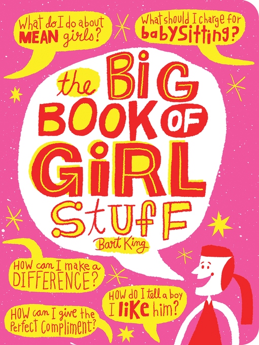 Title details for The Big Book of Girl Stuff by Bart King - Available